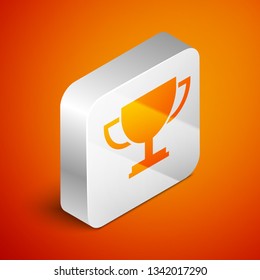 Isometric Trophy cup icon isolated on orange background. Award symbol. Champion cup icon. Silver square button. Vector Illustration