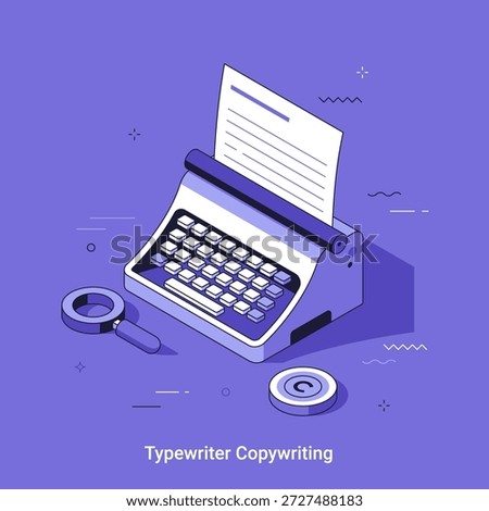 Isometric typewriter with magnifier and copyright symbol. Creative writing and content creation concept. Digital vector illustration.