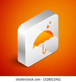 Isometric Umbrella and rain drops icon isolated on orange background. Waterproof icon. Protection, safety, security concept. Water resistant symbol. Silver square button. Vector Illustration