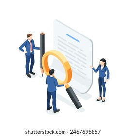 isometric vector business people with a pencil and a magnifying glass stand near a paper document, in color on a white background, study a document or contract