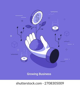 Isometric vector illustration with hand holding plant with dollar coin. Concept of business growth, investment, and financial success. Startup development process.