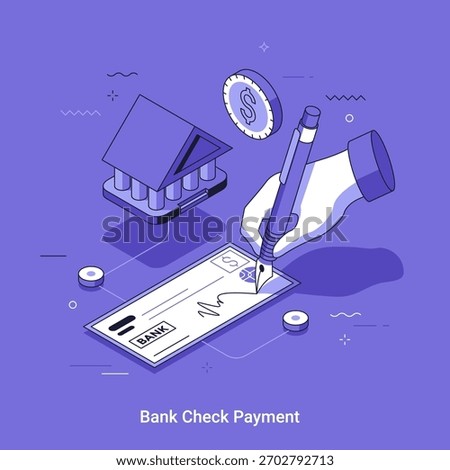 Isometric vector illustration with human hand signing bank check with fountain pen. Financial transaction and banking operation document. Payment or money transfer concept.