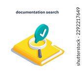 isometric vector illustration isolated on white background, yellow folder with documents and magnifier with text bubble and check mark, search for documentation or data