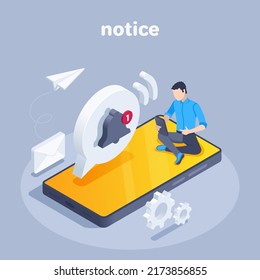 isometric vector illustration isolated on a gray background, notification with bell icon and man on smartphone screen, internet or mail messages