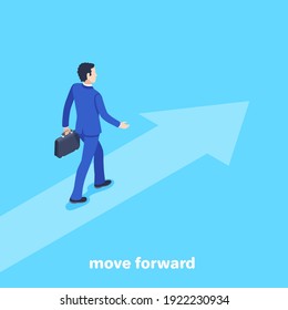 isometric vector illustration on a blue background, a man in a business suit with a briefcase goes in the direction of the big arrow, move forward