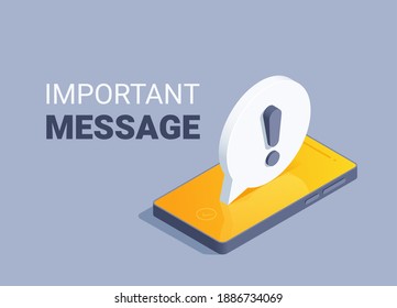 Isometric Vector Illustration On Gray Background, Black Smartphone With Yellow Screen And Text Bubble With Exclamation Mark, Important Message