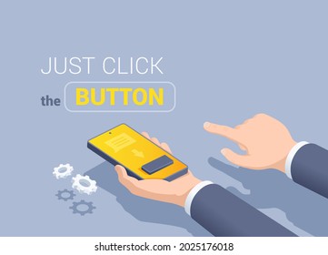 isometrische Vektorgrafik auf grauem Hintergrund, klicken Sie einfach auf die Schaltfläche, die Hand eines Mannes in einem Business Anzug drückt einen Knopf auf dem Smartphone-Bildschirm