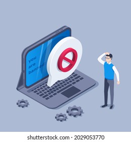 isometric vector illustration on a gray background, a man stands in front of a tablet screen on which you are banned and a text bubble with a prohibiting sign, ban on a website or chat