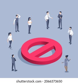 isometric vector illustration on gray background, prohibition sign icon and people standing around it, ban or blocking of people rights