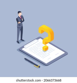 isometric vector illustration on a gray background, a man in a business suit stands next to a document lying on a tablet and a large question mark, a pen for signing papers