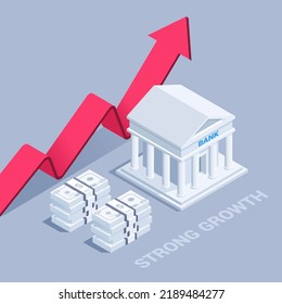 Isometric Vector Illustration On Gray Background, Strong Financial Growth, Red Rotating Arrow Near Bank Icon And Stack Of Dollar Bills