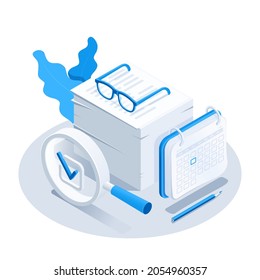 isometric vector illustration on a white background, a stack of papers with glasses and a magnifying glass and next to a calendar and a pencil, working with papers