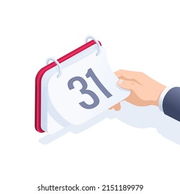 isometric vector illustration on a white background, a hand tears off a sheet of a calendar with the number 31, the end of the month