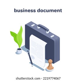 isometric vector illustration on a white background, a document with a pen and a business briefcase, sign a business document