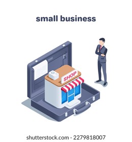 isometric vector illustration on a white background, a man in a business suit stands near an open briefcase inside which there is a shop, buying a small business