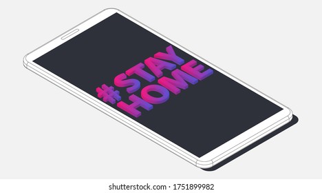 Isometric vector illustration. Realistic smartphone with hashtag # stay home. 3d model of phone isolated on a gray background. Recommendation is quarantined at home to prevent coronovirs covid 19