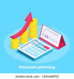Isometric vector image on a blue background, business calendar and gold coins next to a calculator, budget planning and financing.