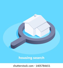 Isometric Vector Image On A Blue Background, House In The Magnifier, Search And Sale Of Housing