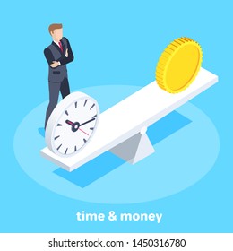 isometric vector image on a blue background, a man in a business suit stands next to the scales on which there are watches and a coin, the choice of time or money