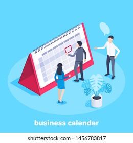 Isometric vector image on a blue background. Business people are standing near a big calendar, discussing an important date.