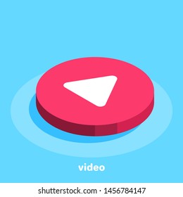 Isometric Vector Image On A Blue Background, Red Icon As A Video Button