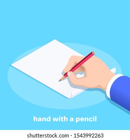 isometric vector image on a blue background, a male hand holds a red pencil over a piece of paper, signing a business document or filling out a declaration
