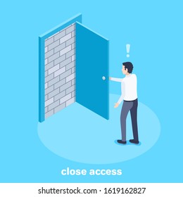 isometric vector image on a blue background, a man stands in front of an open door behind which a brick wall, closed access