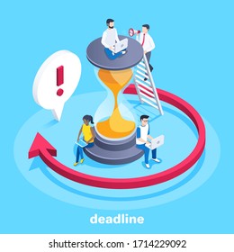 Isometric Vector Image On A Blue Background, People On A Large Hourglass And A Time Arrow Running In A Circle, Work On The Edge Of The Deadline And Finish The Work On Time