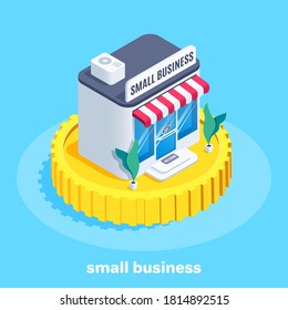 isometric vector image on blue background, shop on gold coin and lettering small business