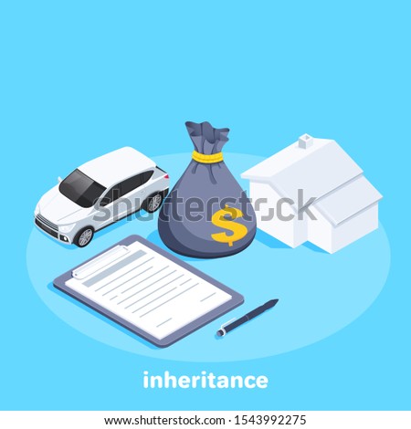 isometric vector image on a blue background, a car next to a bag of money and a house, pen and paper document, legal will and inheritance