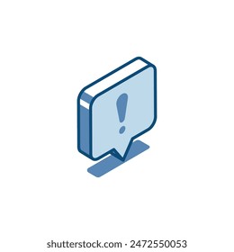 isometric vector text bubble linear icon  with exclamation icon, in color on white background, important message or alert