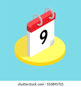 Isometric view on calendar with number 9.