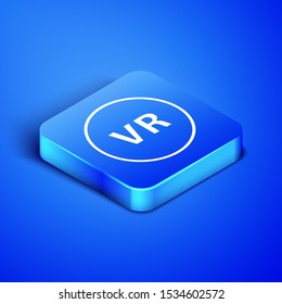 Isometric Virtual reality icon isolated on blue background. Blue square button. Vector Illustration