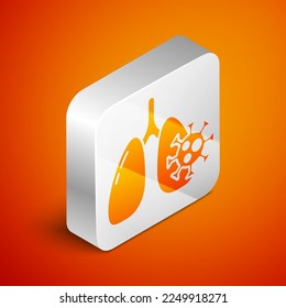 Isometric Virus cells in lung icon isolated on orange background. Infected lungs. Coronavirus, COVID-19. 2019-nCoV. Silver square button. Vector