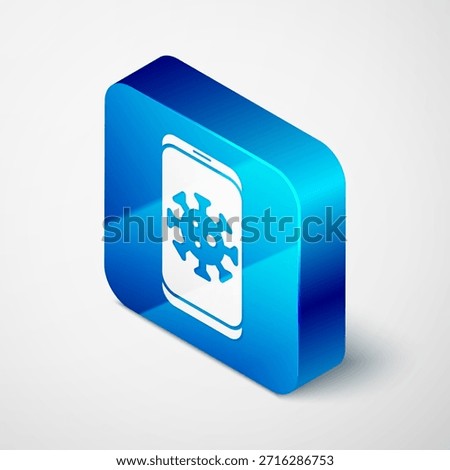 Isometric Virus statistics on mobile icon isolated on grey background. Corona virus 2019-nCoV. Bacteria and germs, cell cancer, microbe, fungi. Blue square button. Vector