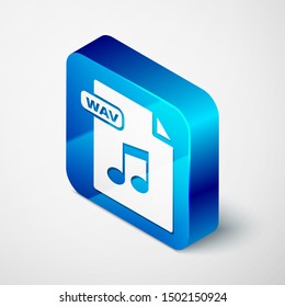 Isometric WAV file document. Download wav button icon isolated on white background. WAV waveform audio file format for digital audio riff files. Blue square button. Vector Illustration