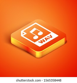 Isometric WAV file document. Download wav button icon isolated on orange background. WAV waveform audio file format for digital audio riff files.  Vector Illustration