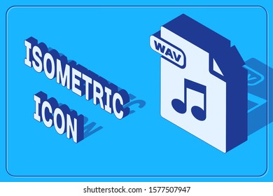 Isometric WAV file document. Download wav button icon isolated on blue background. WAV waveform audio file format for digital audio riff files.  Vector Illustration