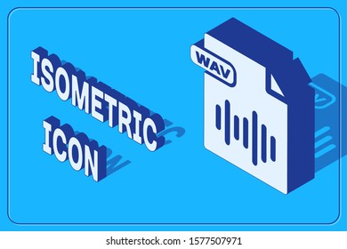 Isometric WAV file document. Download wav button icon isolated on blue background. WAV waveform audio file format for digital audio riff files.  Vector Illustration