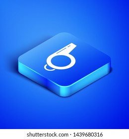 Isometric Whistle icon isolated on blue background. Referee symbol. Fitness and sport sign. Blue square button. Vector Illustration