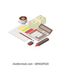 Isometric work place icon with calculator market paper money cupf of coffee on white background vector illustration