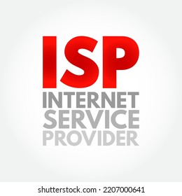 ISP Internet Service Provider - company that provides web access to both businesses and consumers, acronym text concept background