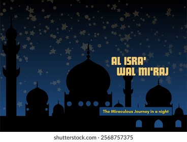 Isra' Mi' raj template design. Isra' Mi' raj are the two parts of a Night Journey that Muslims believe the Islamic prophet Muhammad took during a single night.