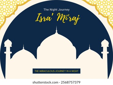 Isra' Mi' raj template design. Isra' Mi' raj are the two parts of a Night Journey that Muslims believe the Islamic prophet Muhammad took during a single night.