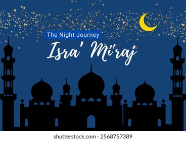 Isra' Mi' raj template design. Isra' Mi' raj are the two parts of a Night Journey that Muslims believe the Islamic prophet Muhammad took during a single night.