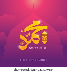 Isra and mi'raj Al Nabi Muhammad translation Arabic isra and mi'raj are the two parts of a Night Journey that in Arabic Calligraphy style. Vector Illustration