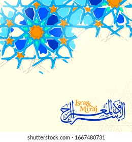 Isra Mi'raj arabic calligraphy and arabic geometric pattern illustration for islamic greeting banner background - Translation of text : Two nights journey