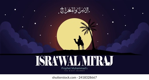 Isra and mi'raj arabic calligraphy - mean; two parts of Prophet Muhammad's Night Journey, can use for, landing page, template, ui, web, mobile app, poster, banner, flyer, background	