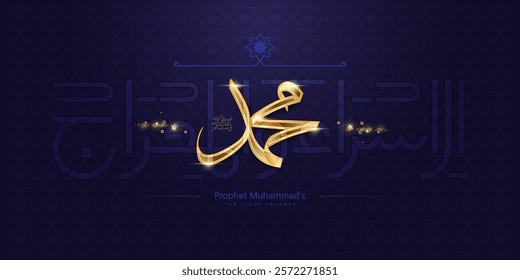 Isra and mi'raj arabic calligraphy - mean; two parts of Prophet Muhammad's Night Journey, can use for, landing page, template, ui, web, mobile app, poster, banner, flyer, background	