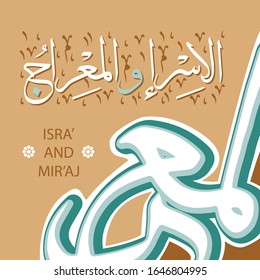 Isra and Miraj arabic calligraphy. Translation is the night journey of the Prophet Mohamed. Great Islamic event. Islamic greeting and information card. Vector stock illustration 3